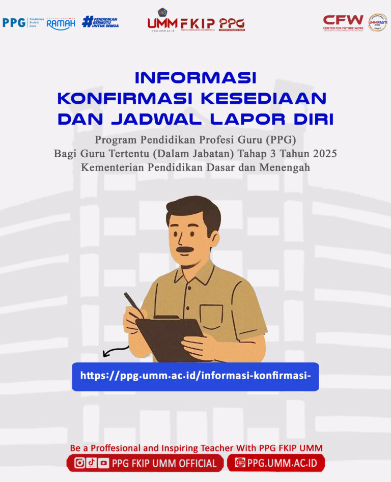 INFORMASI KONFIRMASI KESEDIAAN DAN LAPOR DIRI PPG BAGI GURU TERTENTU (DALAM JABATAN) TAHAP 3 TAHUN 2025 KEMENTERIAN PENDIDIKAN DASAR DAN MENENGAH